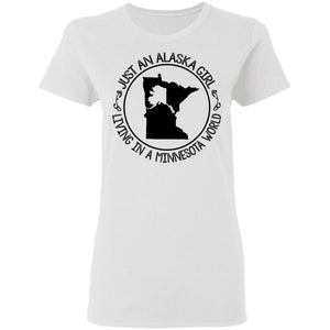 Just An Alaska Girl Living In A California World T-Shirt - T-shirt Teezalo