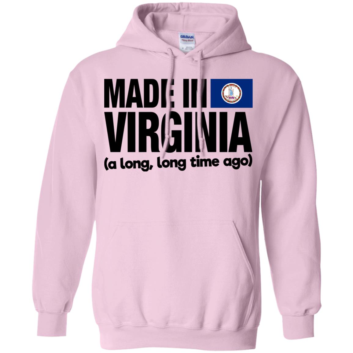 Made In Virginia A Long Long Time Ago T-Shirt - T-shirt Teezalo