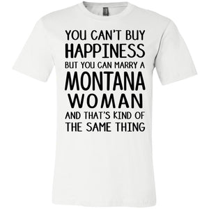 You Can Marry A Montana Woman T-Shirt - T-shirt Teezalo