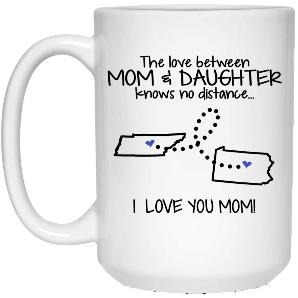 Pennsylvania Tennessee The Love Between Mom And Daughter Mug - Mug Teezalo