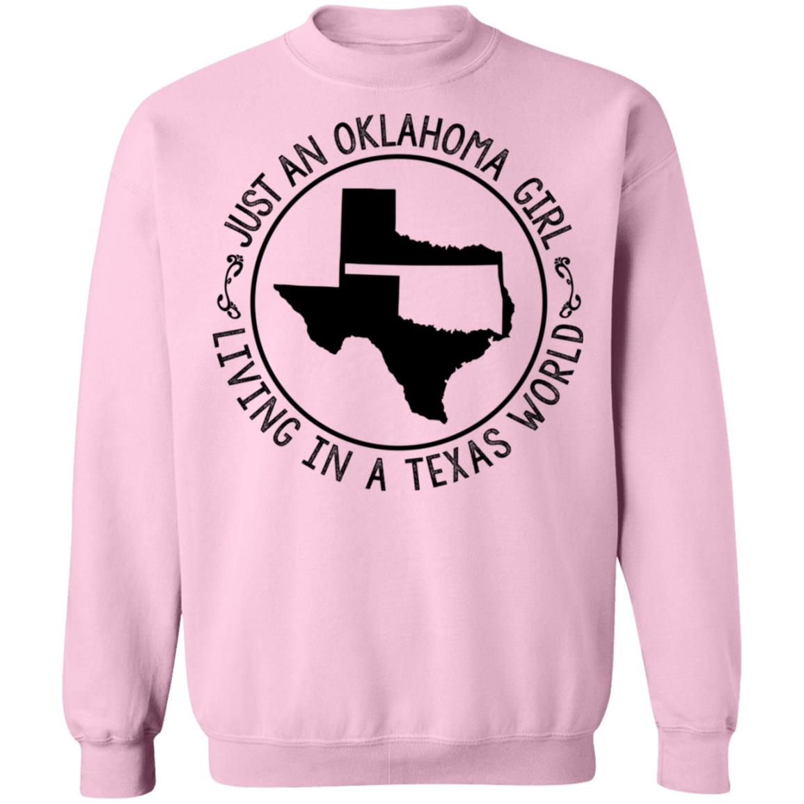 Just An Oklahoma Girl Living In Texas World Hoodie - Hoodie Teezalo