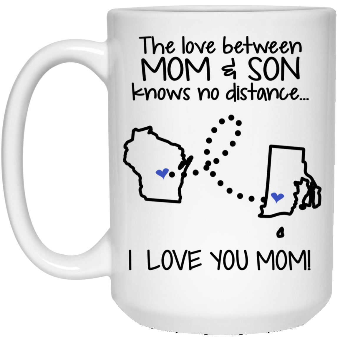 Rhode Island Wisconsin The Love Between Mom And Son Mug - Mug Teezalo