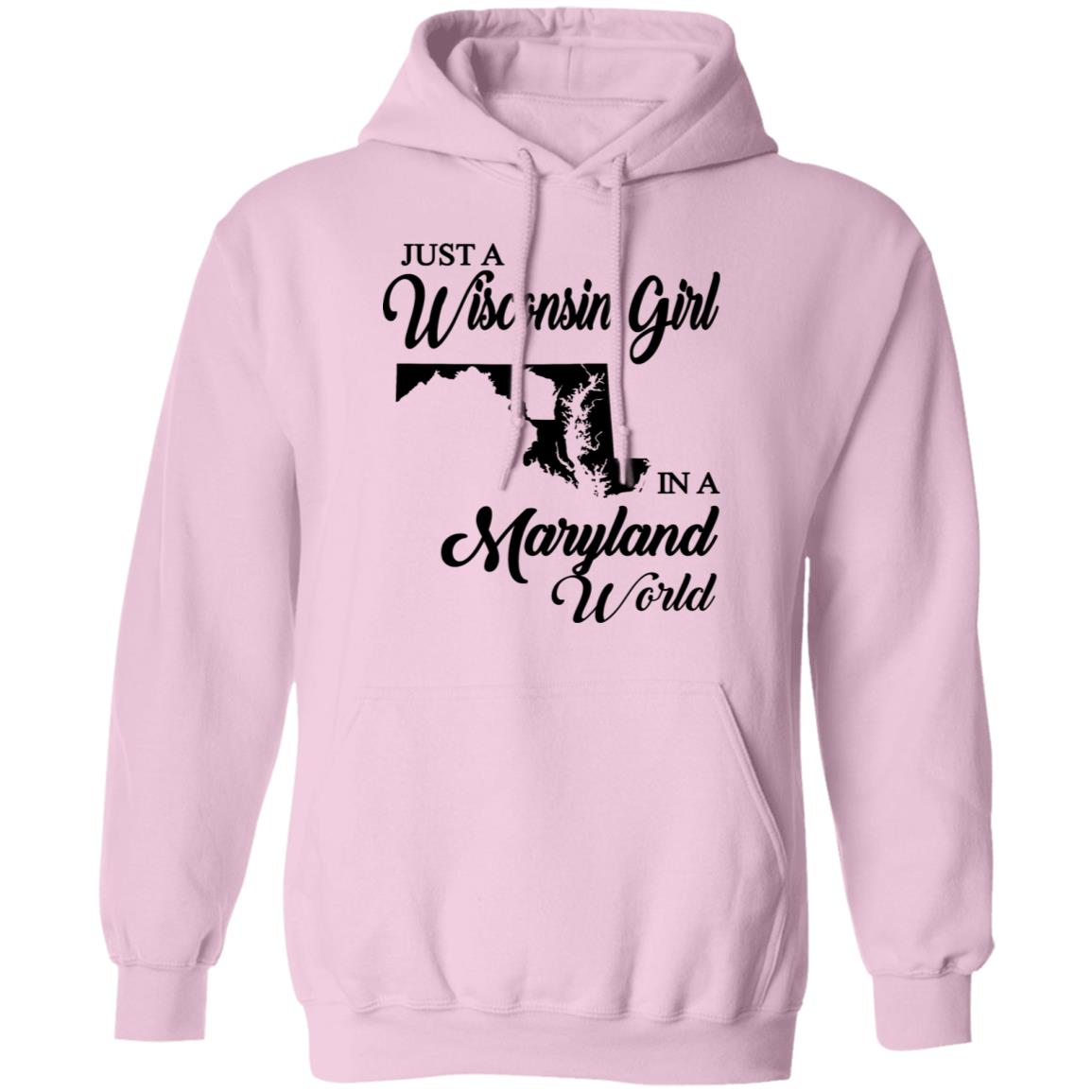 Just A Wisconsin Girl In A Maryland World T-shirt - T-shirt Teezalo