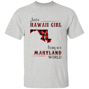 Just A Hawaii Girl Living In A Maryland World T-shirt - T-shirt Born Live Plaid Red Teezalo