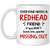 Everyone Need A Redhead Friend Coffee Mug - Mug Teezalo
