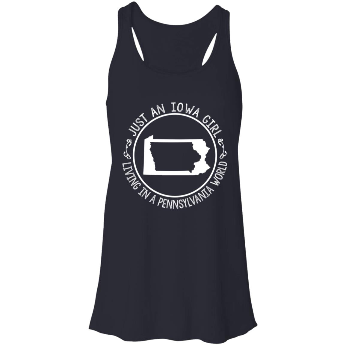 Just An Iowa Girl Living In A Pennsylvania World T- Shirt - T-shirt Teezalo