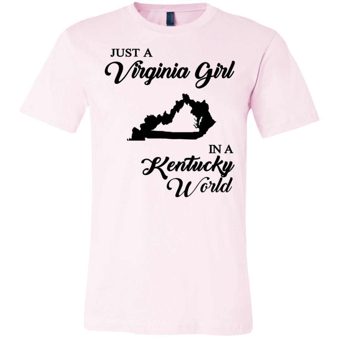 Just A Virginia Girl In A Kentucky World T-shirt - T-shirt Teezalo