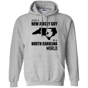 Just A New Jersey Guy In A North Carolina World T-Shirt - T-shirt Teezalo
