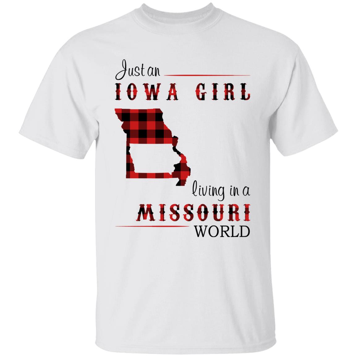 Just An Iowa Girl Living In A Missouri World T-shirt - T-shirt Born Live Plaid Red Teezalo