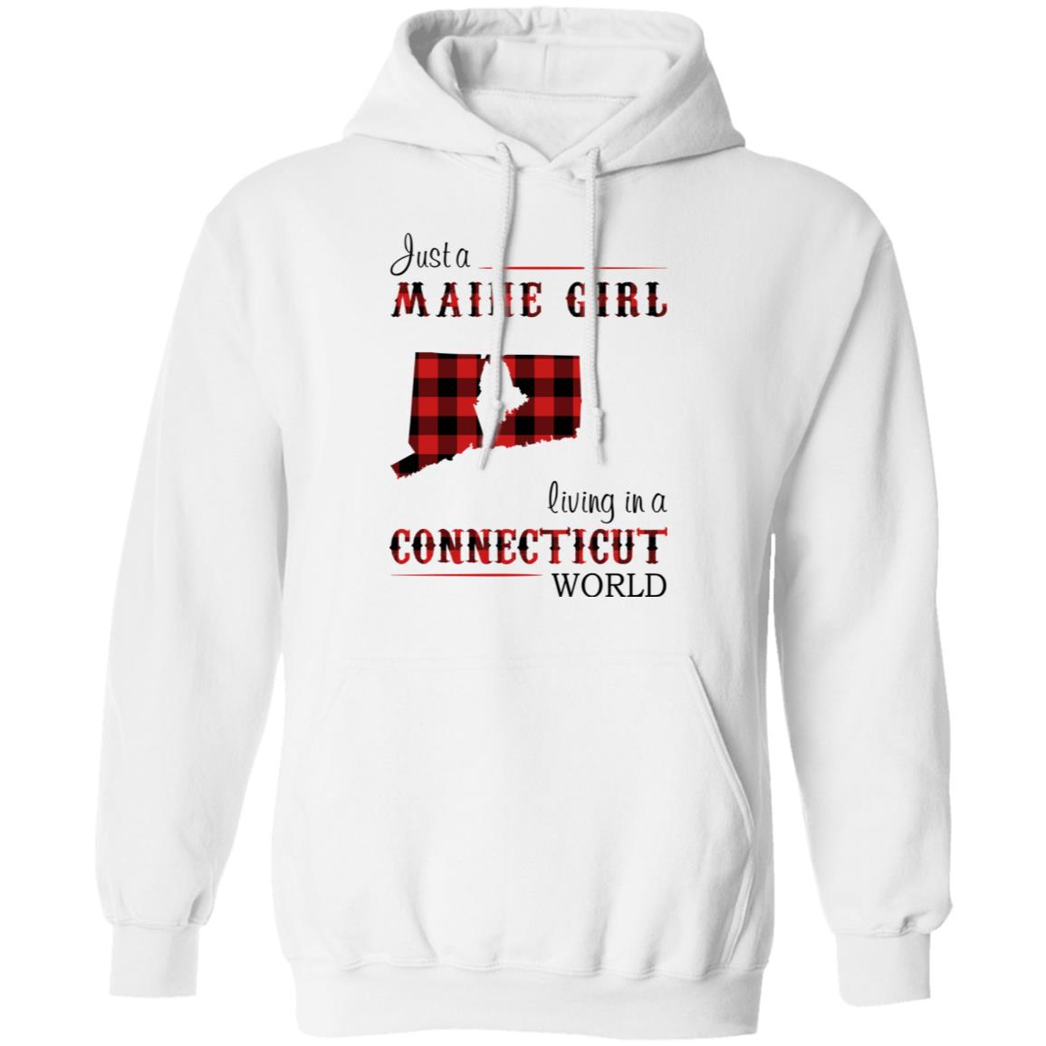 Just A Maine Girl Living In A Connecticut World T-Shirt - T-shirt Teezalo