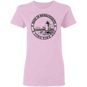 Made In Massachusetts A Long Time Ago T-Shirt - T-shirt Teezalo