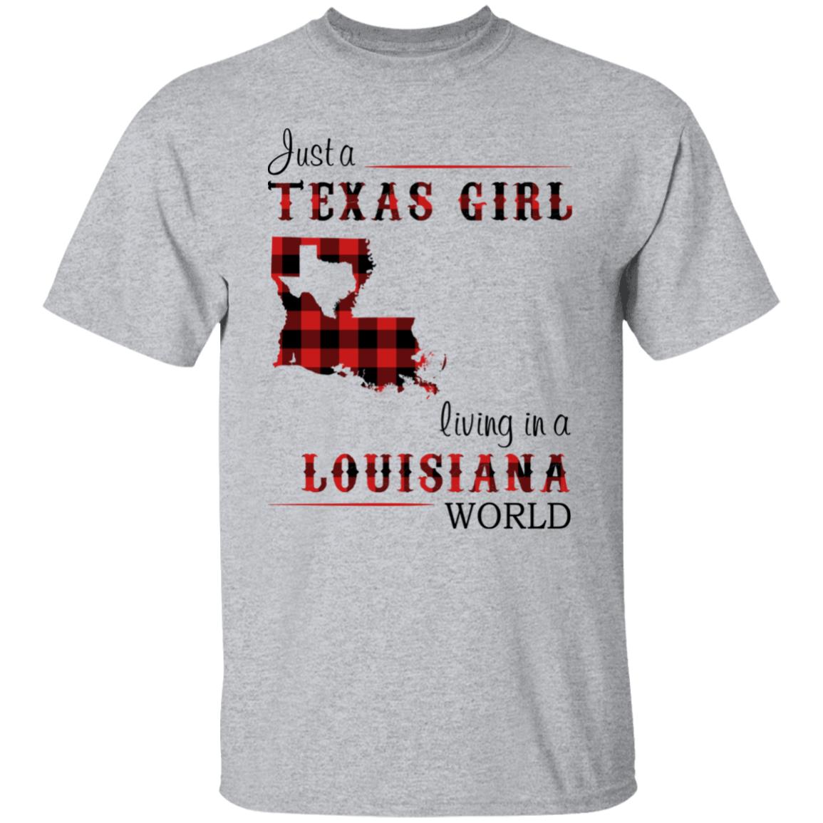 Just A Texas Girl Living In A Louisiana World T- Shirt - T-shirt Teezalo
