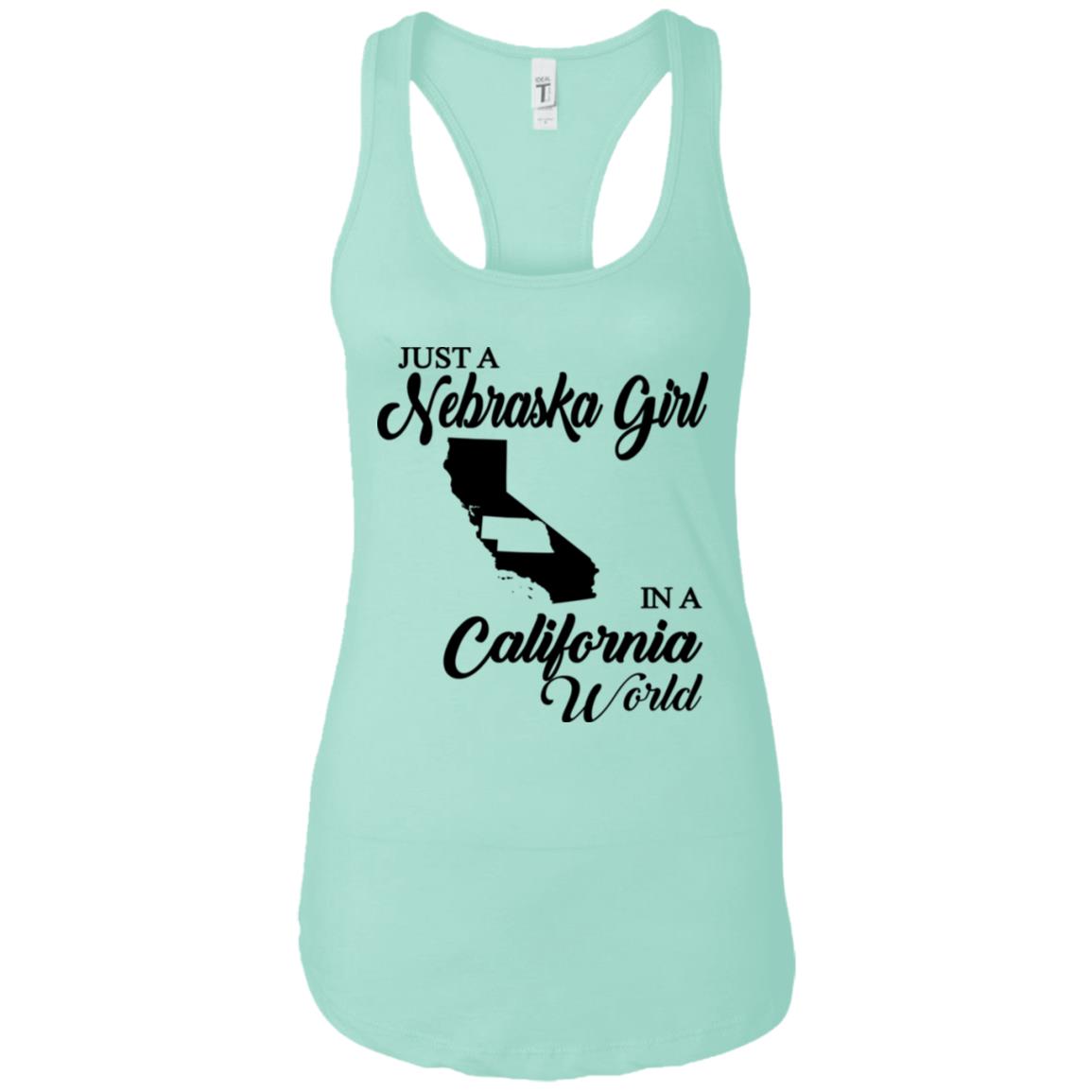 Just A Nebraska Girl In A California World T-Shirt - T-shirt Teezalo