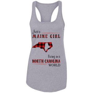 Just A Maine Girl Living In A North Carolina  World T-Shirt - T-shirt Teezalo
