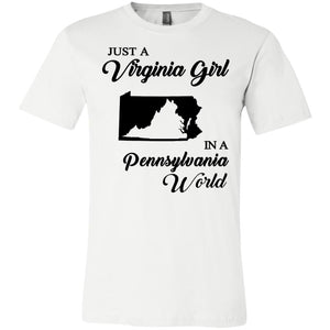 Just A Virginia Girl In A Pennsylvania World T-Shirt - T-shirt Teezalo
