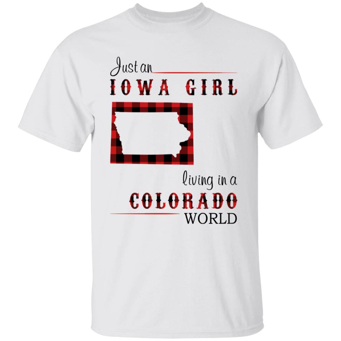 Just An Iowa Girl Living In A Colorado World T-shirt - T-shirt Born Live Plaid Red Teezalo