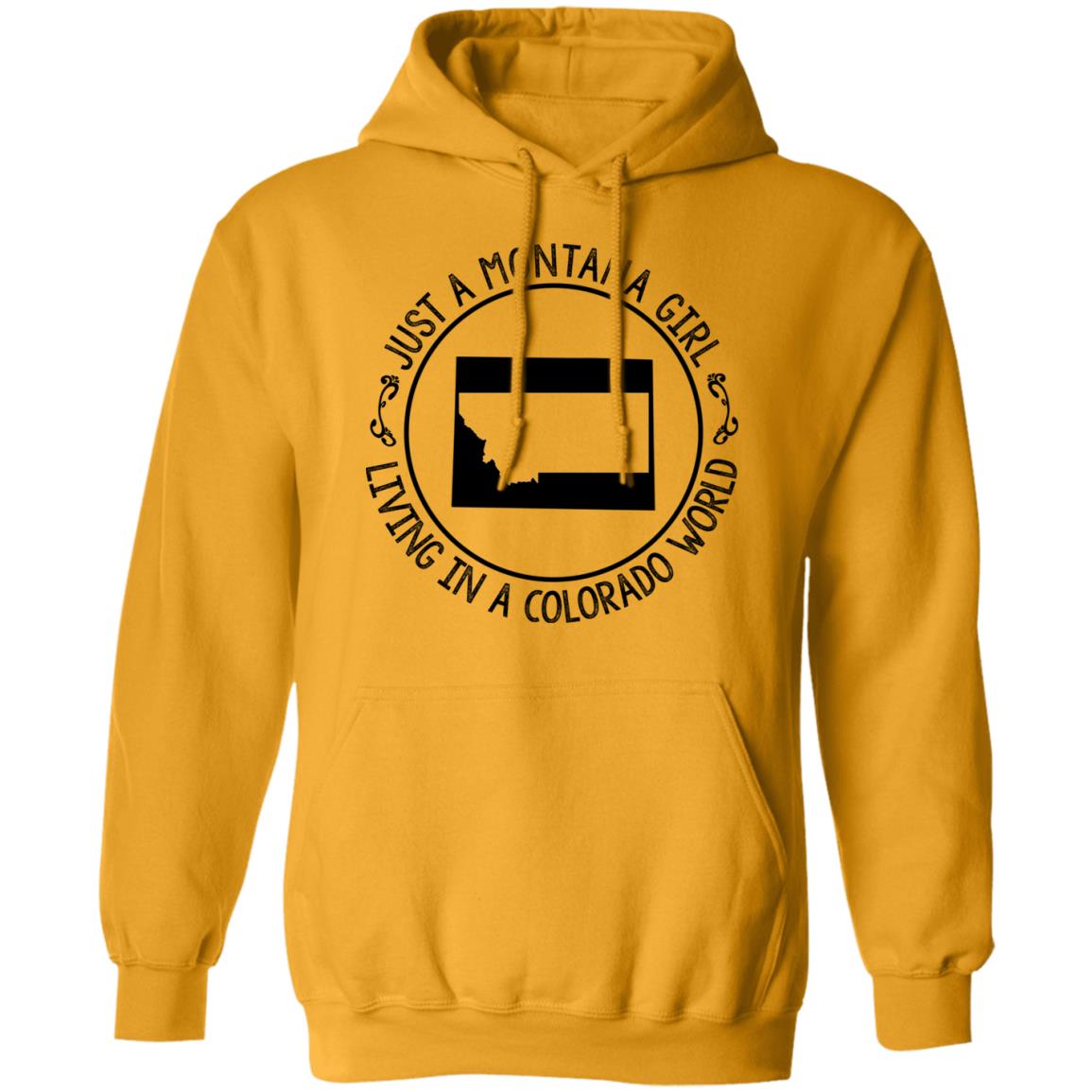 Montana Girl Living In Colorado World Hoodie - Hoodie Teezalo