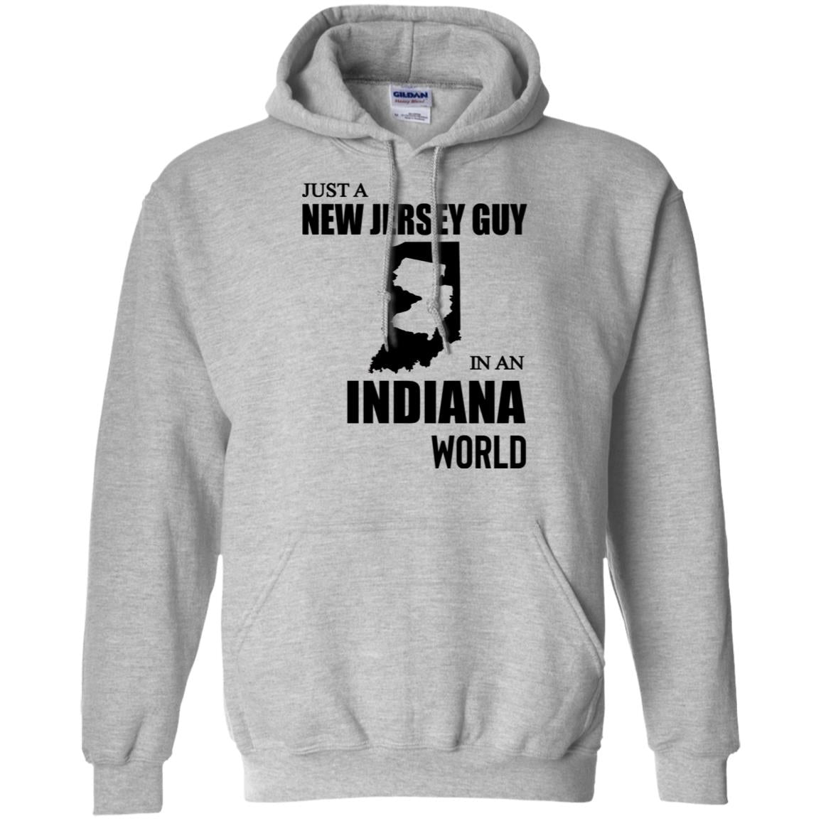 Just A New Jersey Guy In An Indiana World T-Shirt - T-shirt Teezalo