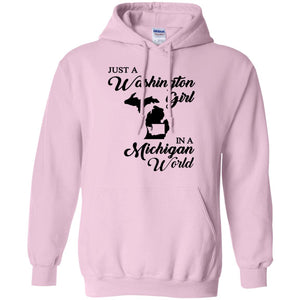 Just A Washington Girl In A Michigan World T Shirt - T-shirt Teezalo