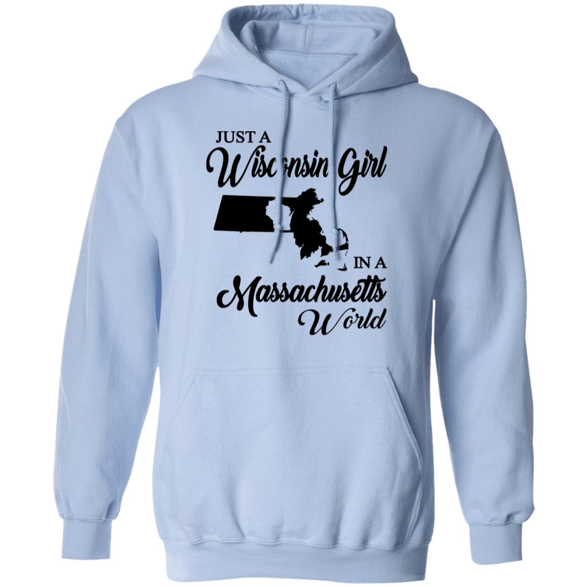 Just A Wisconsin Girl In A Massachusetts World T-shirt - T-shirt Teezalo