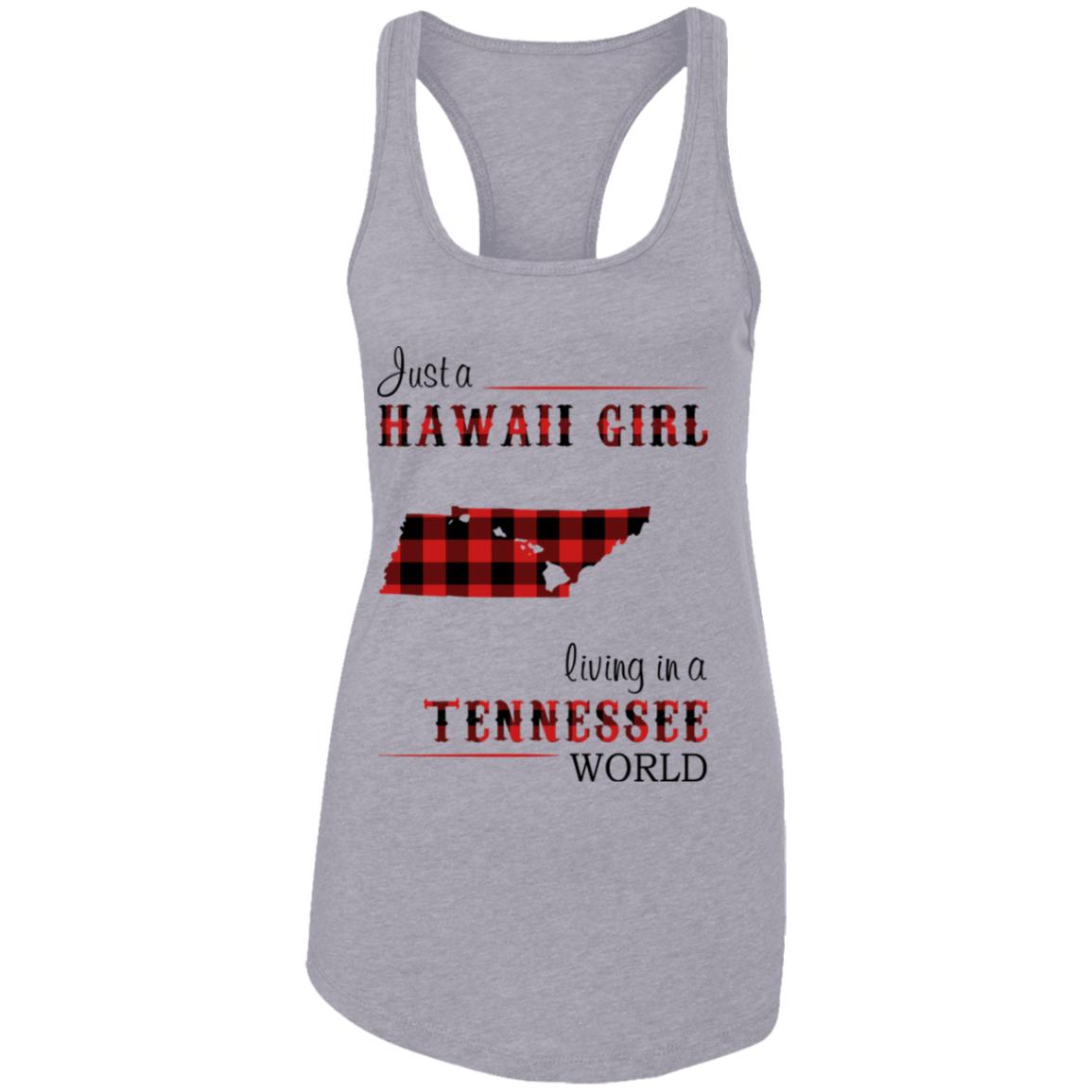 Just A Hawaii Girl Living In A Tennessee World T-Shirt - T-shirt Teezalo