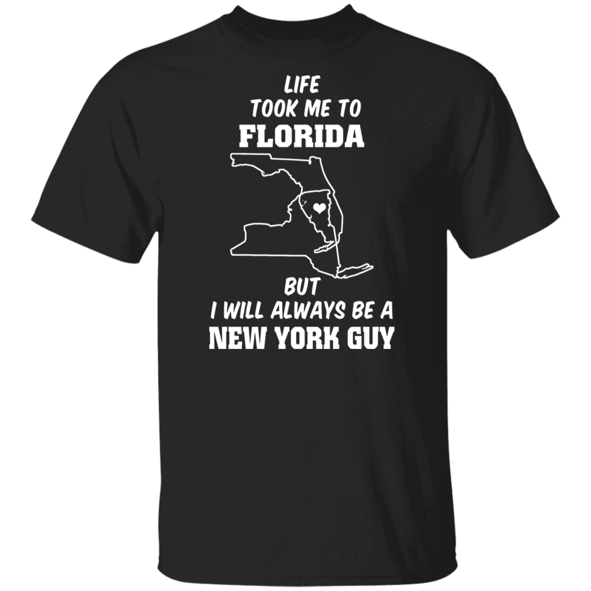 Life Took Me To Florida Always Be A New York Guy T-Shirt - T-shirt Teezalo
