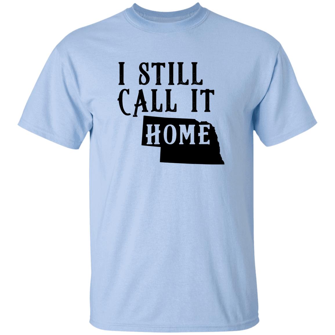 I Still Call Nebraska Home Hoodie - Hoodie Teezalo