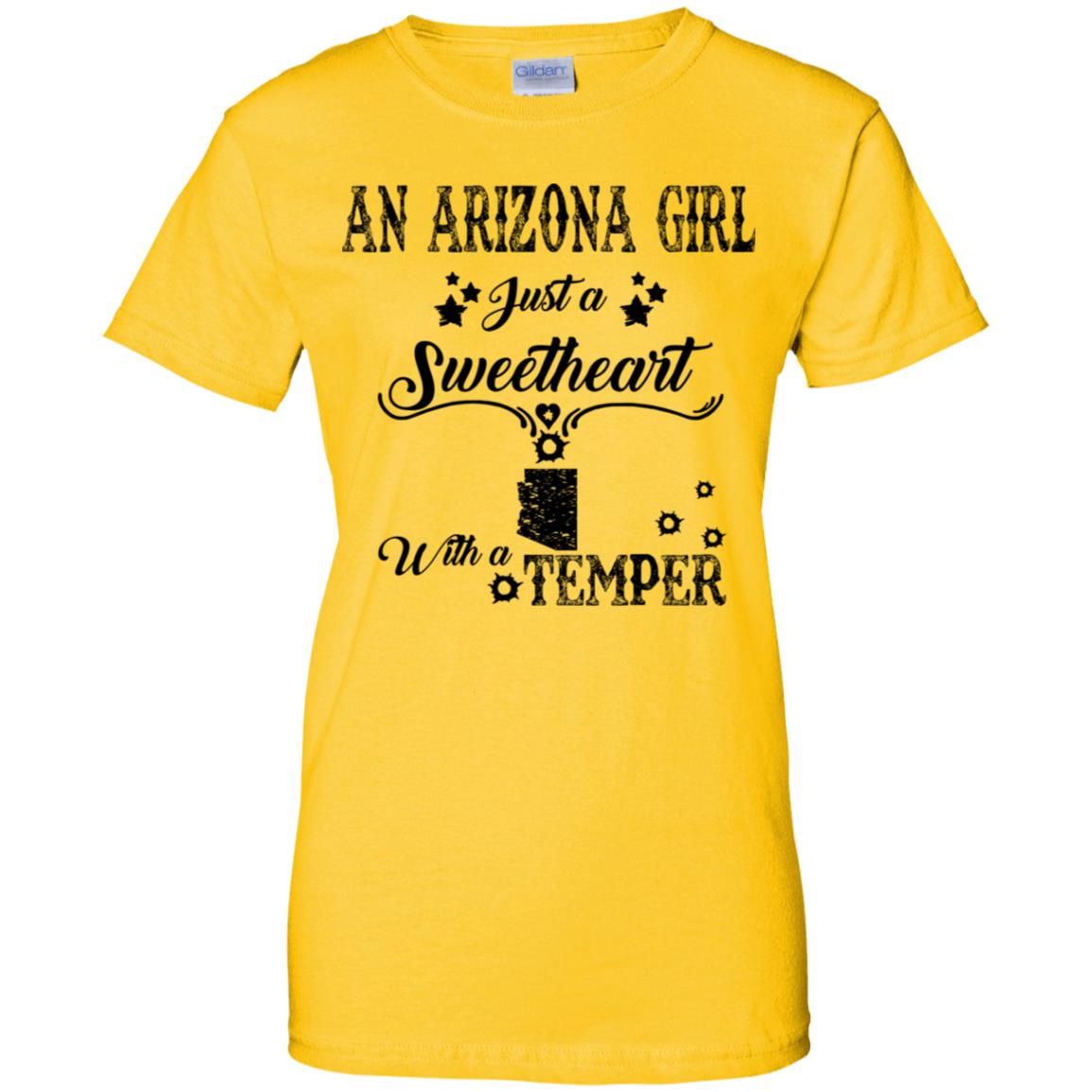 An Arizona Girl Just A Sweetheart With A Temper T-Shirt - T-shirt Teezalo