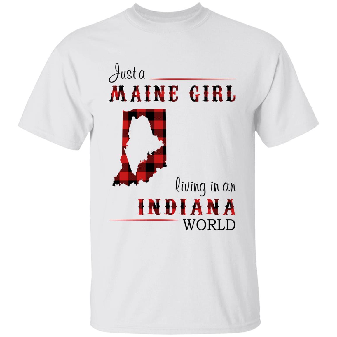 Just A Maine Girl Living In An Indiana World T-shirt - T-shirt Born Live Plaid Red Teezalo