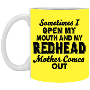 My Redhead Mother Comes Out Coffee Mug - Mug Teezalo