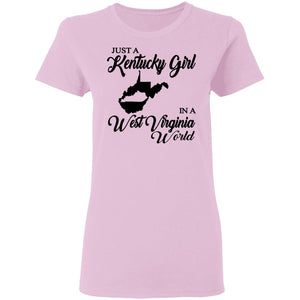 Just A Kentucky Girl In A West Virginia World T-Shirt - T-shirt Teezalo