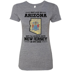 Live In Arizona But New Jersey In My Dna T-Shirt - T-shirt Teezalo