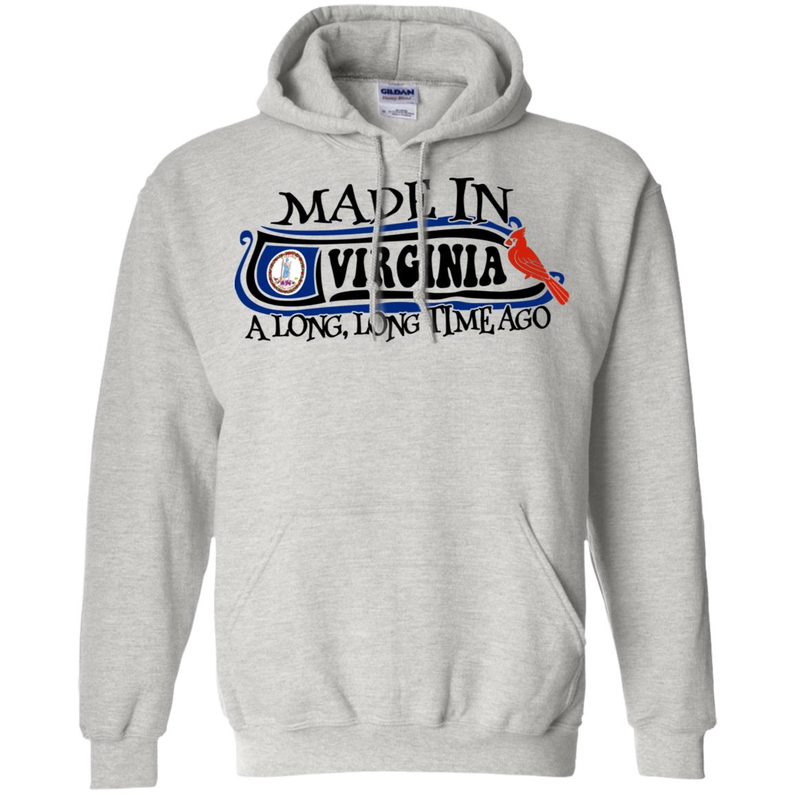 Made In Virginia A Long Long Time Ago T-Shirt - T-shirt Teezalo