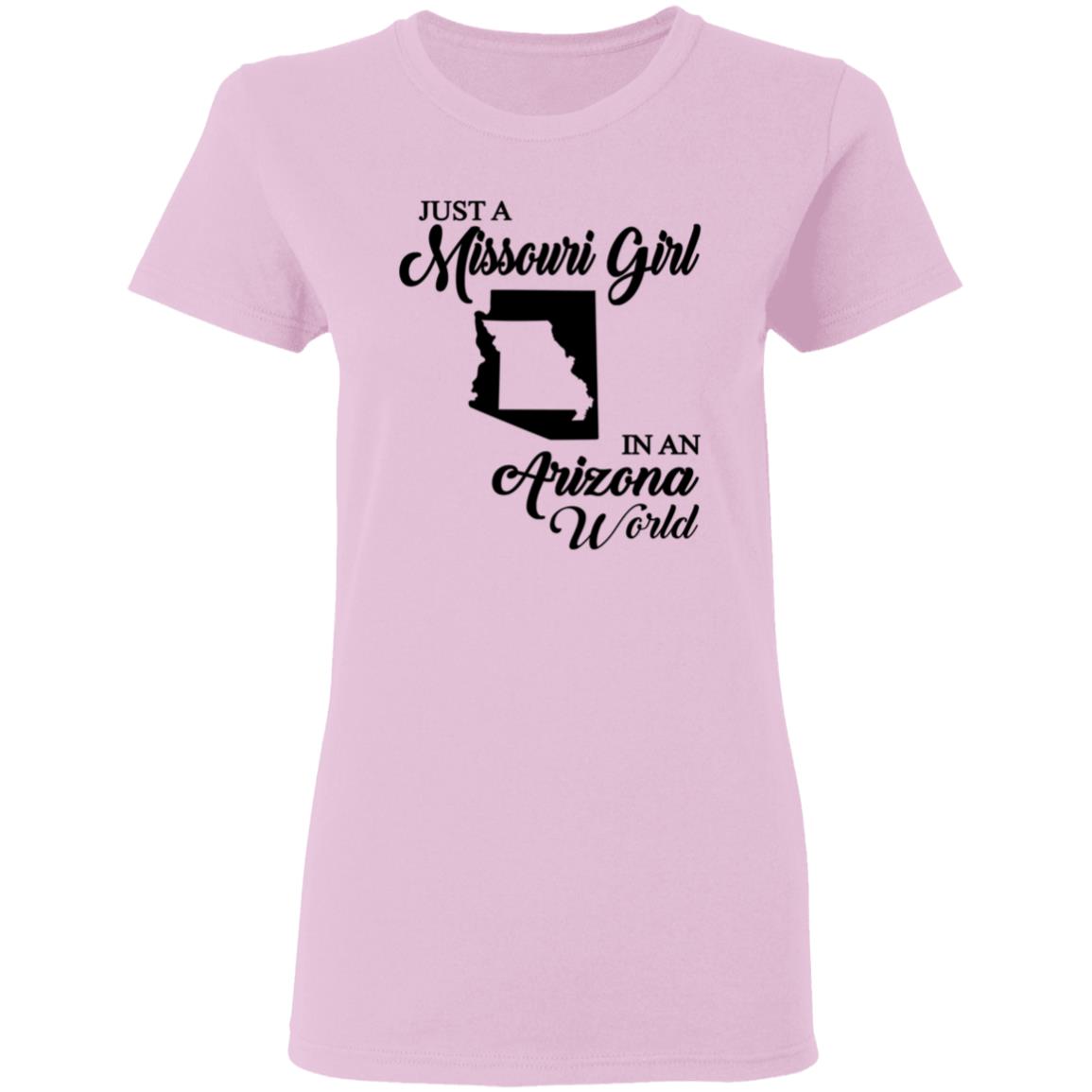 Just A Missouri Girl In An Arizona World T Shirt - T-shirt Teezalo