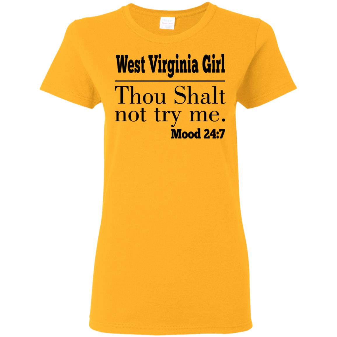 West Virginia Girl Thou Shalt Not Try Me T Shirt - T-shirt Teezalo
