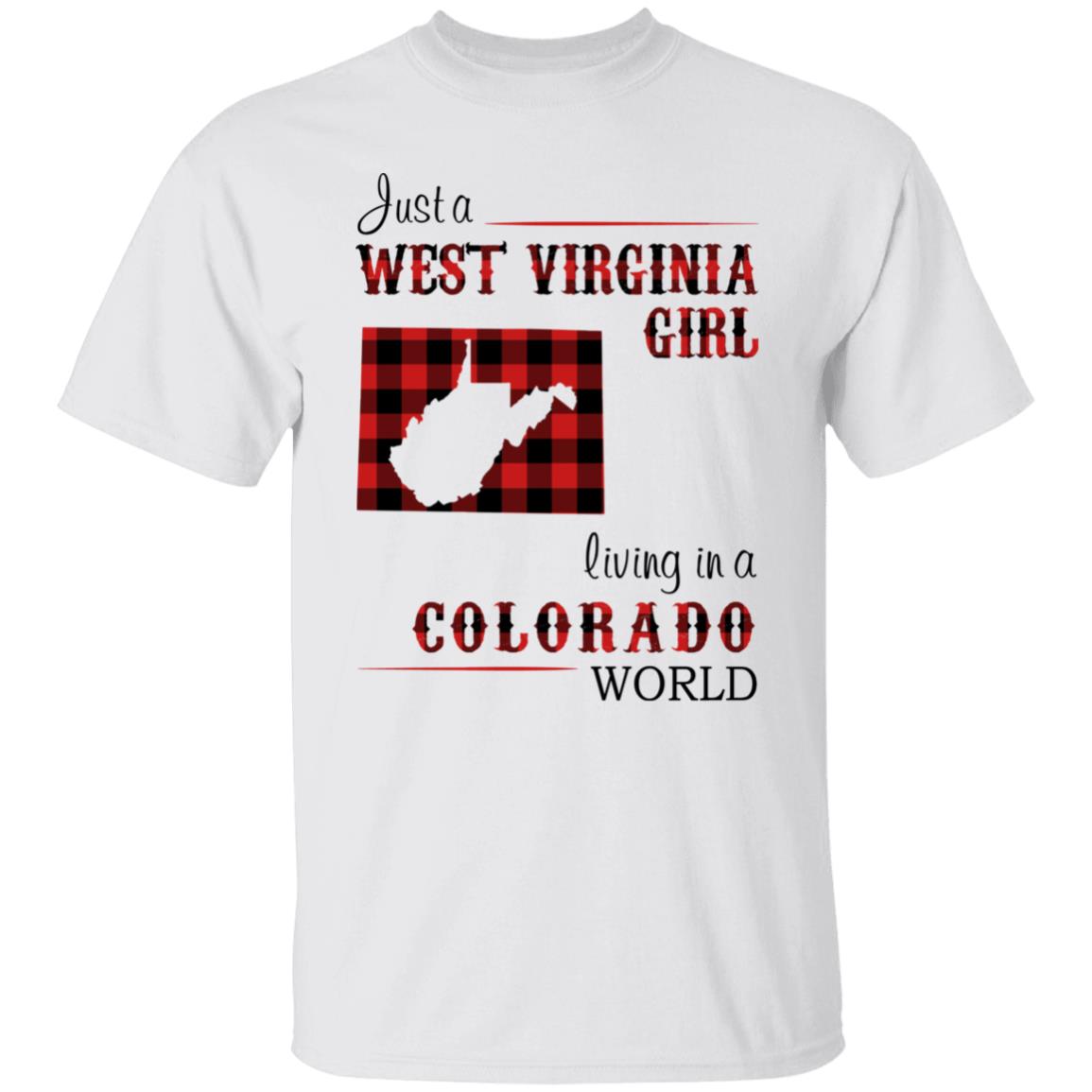 Just A West Virginia Girl Living A Colorado World T Shirt - T-shirt Teezalo