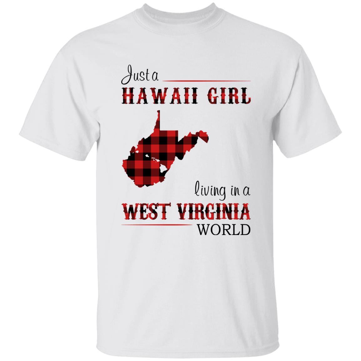 Just A Hawaii Girl Living In A West Virginia World T-shirt - T-shirt Born Live Plaid Red Teezalo