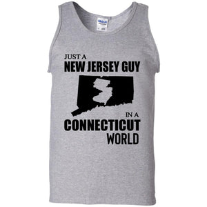 Just A New Jersey Guy In A Connecticut World T-Shirt - T-shirt Teezalo