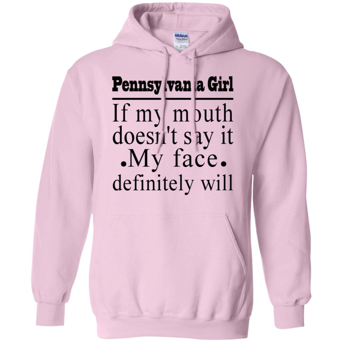 Pennsylvania Girl If My Mouth Doesn't Say It T-Shirt - T-shirt Teezalo