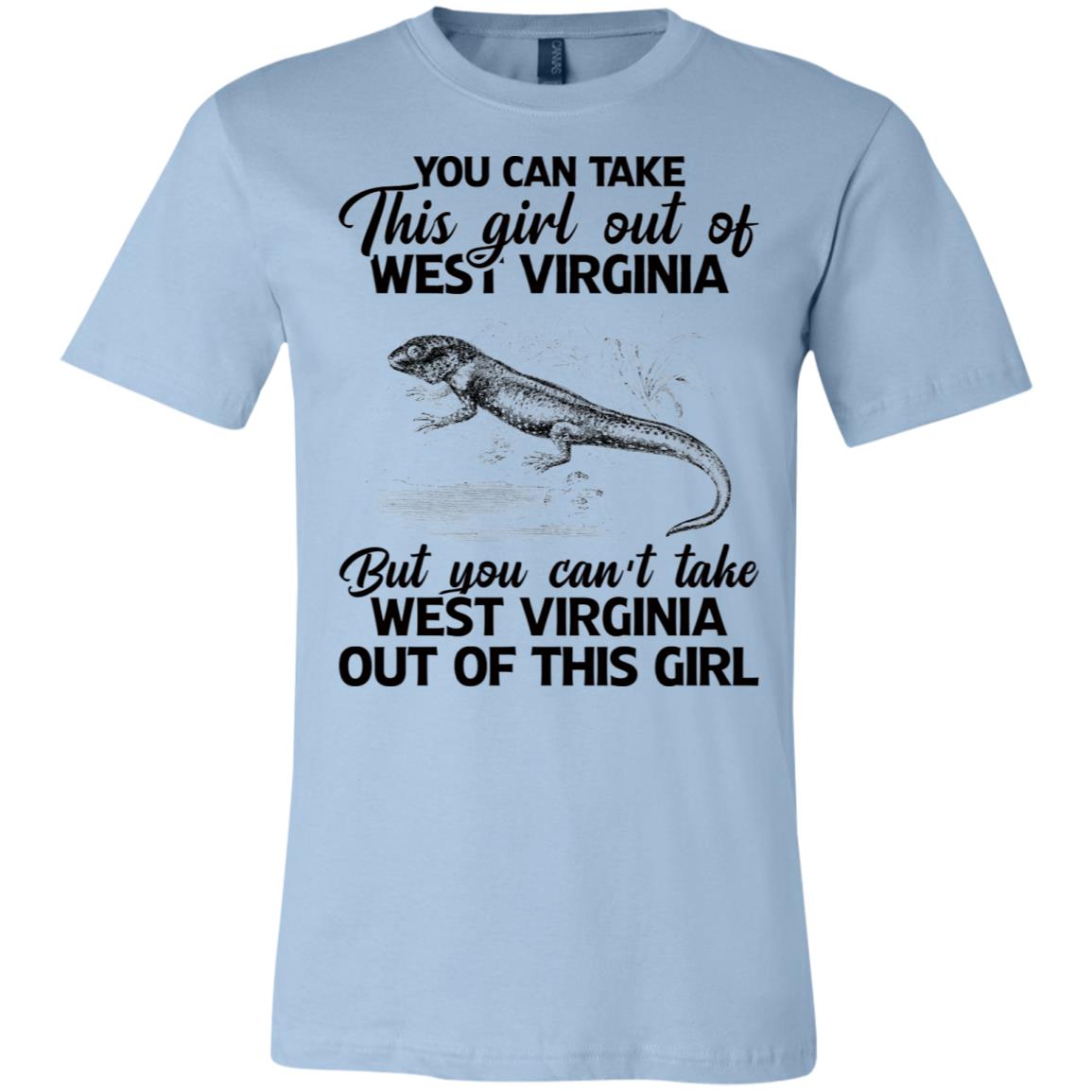 You Can't Take West Virginia Out Of This Girl T Shirt - T-shirt Teezalo