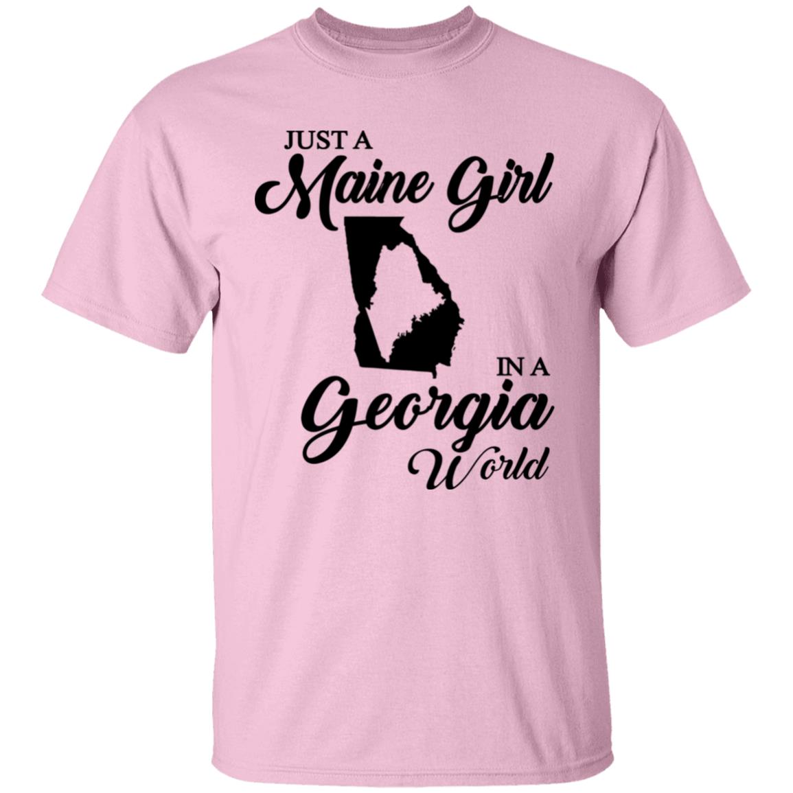 Just A Maine Girl In A Georgia World T-Shirt - T-shirt Teezalo