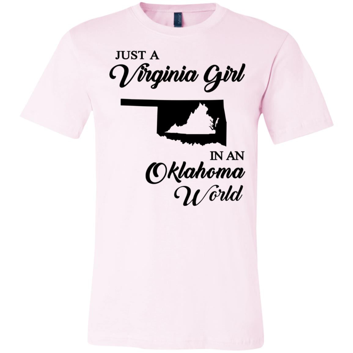 Just A Virginia Girl In An Oklahoma World T-Shirt - T-shirt Teezalo