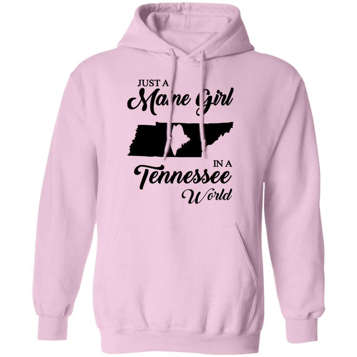 Just A Maine Girl In A Tennessee World T-Shirt - T-shirt Teezalo