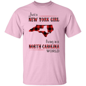 Just A New York Girl Living In North Carolina World T-Shirt - T-shirt Teezalo