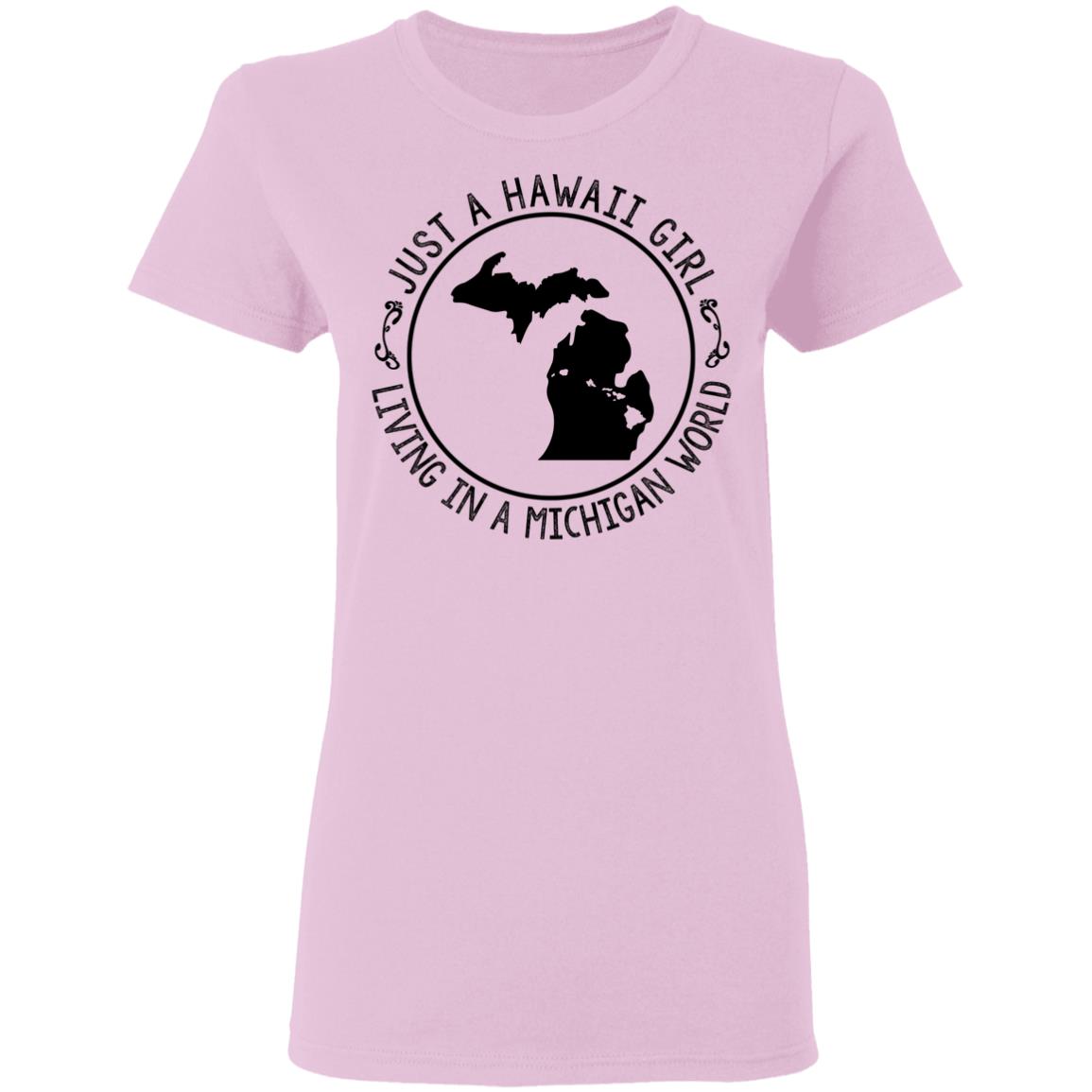 Just A Hawaii Girl Living In A Michigan World Hoodie - Hoodie Teezalo