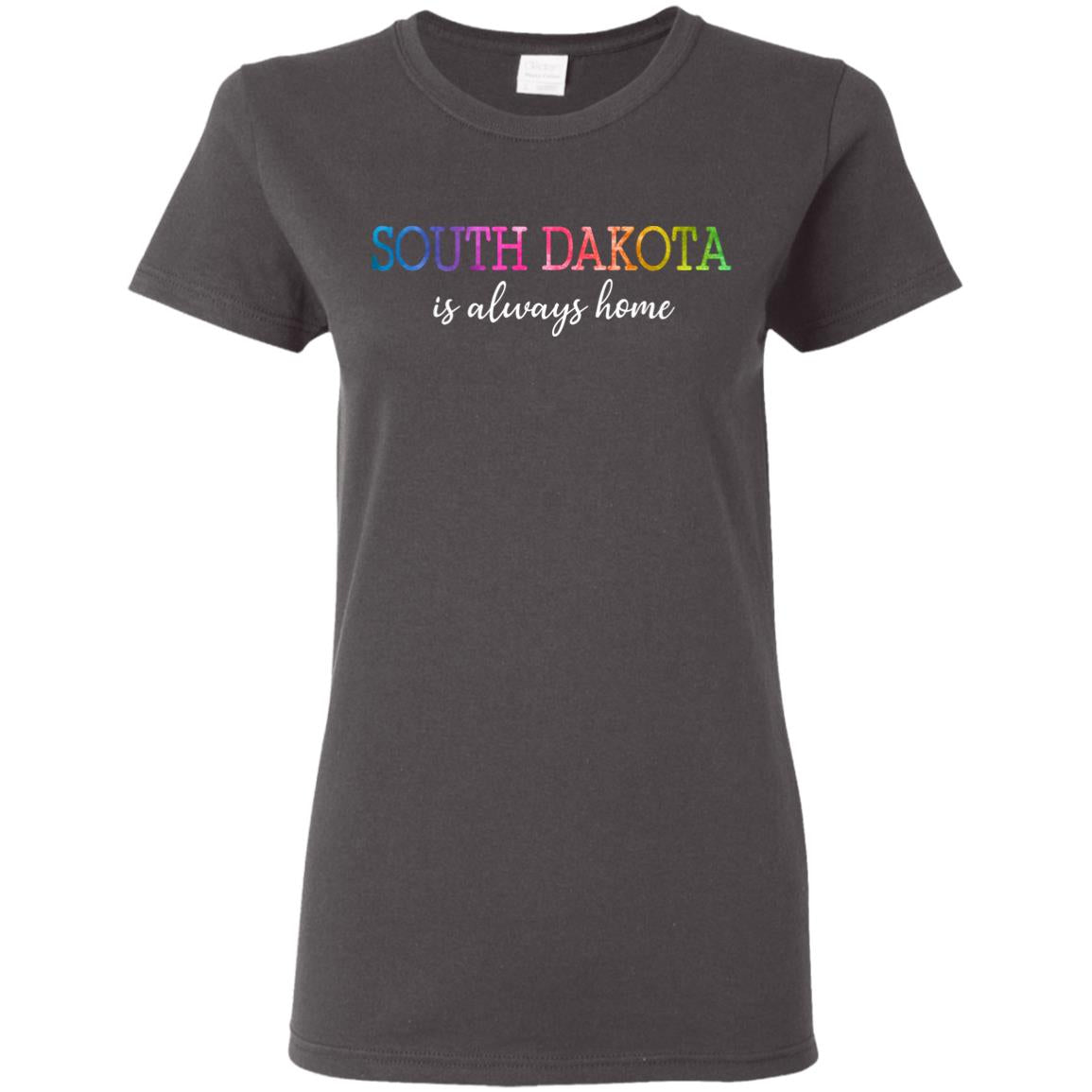 South Dakota Is Always Home T-Shirt - T-shirt Teezalo