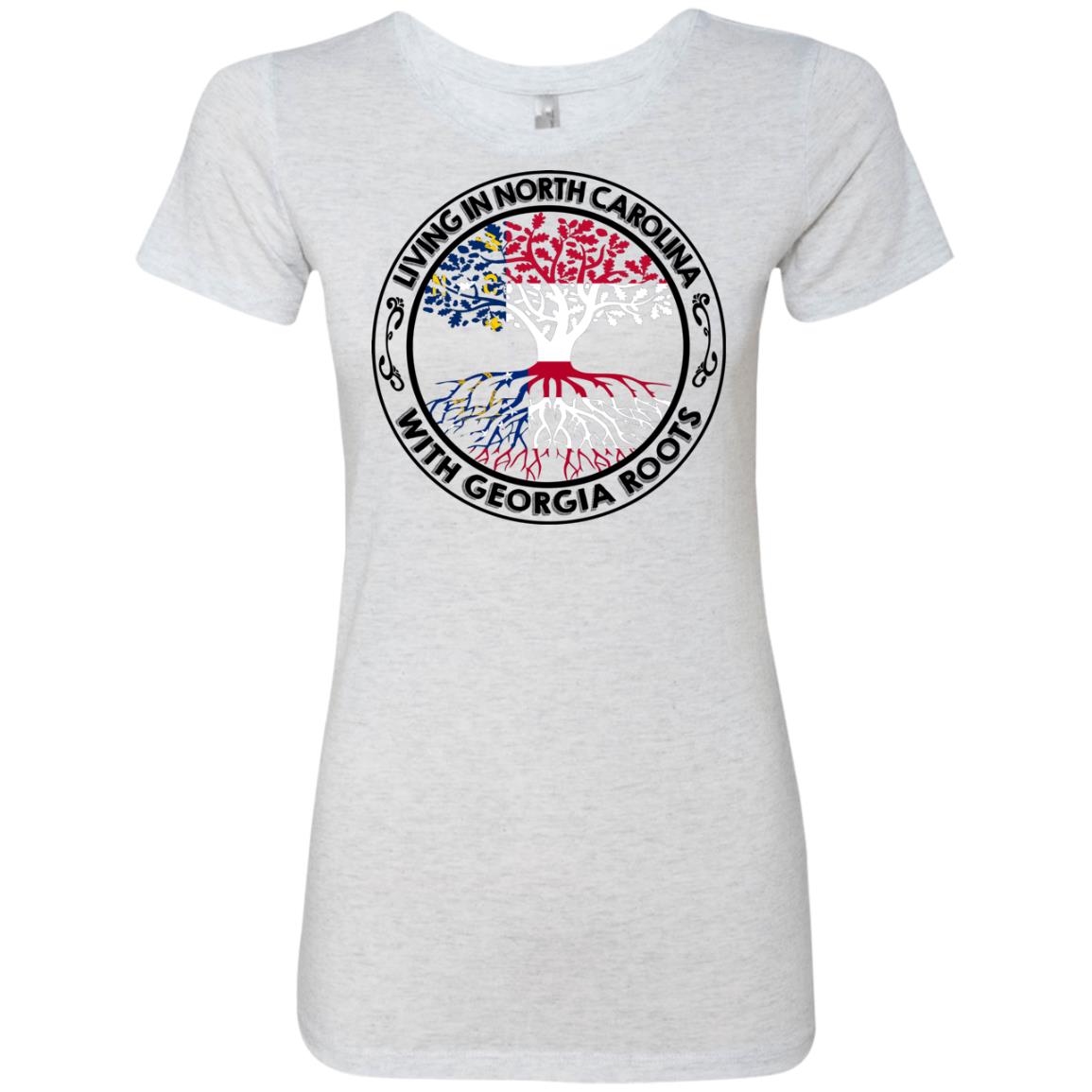 Living In North Carolina With Georgia Roots T-Shirt - T-Shirt Teezalo