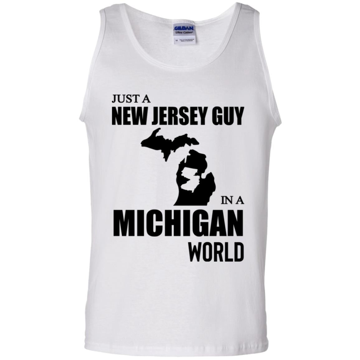 Just A New Jersey Guy In A Michigan World T-Shirt - T-shirt Teezalo