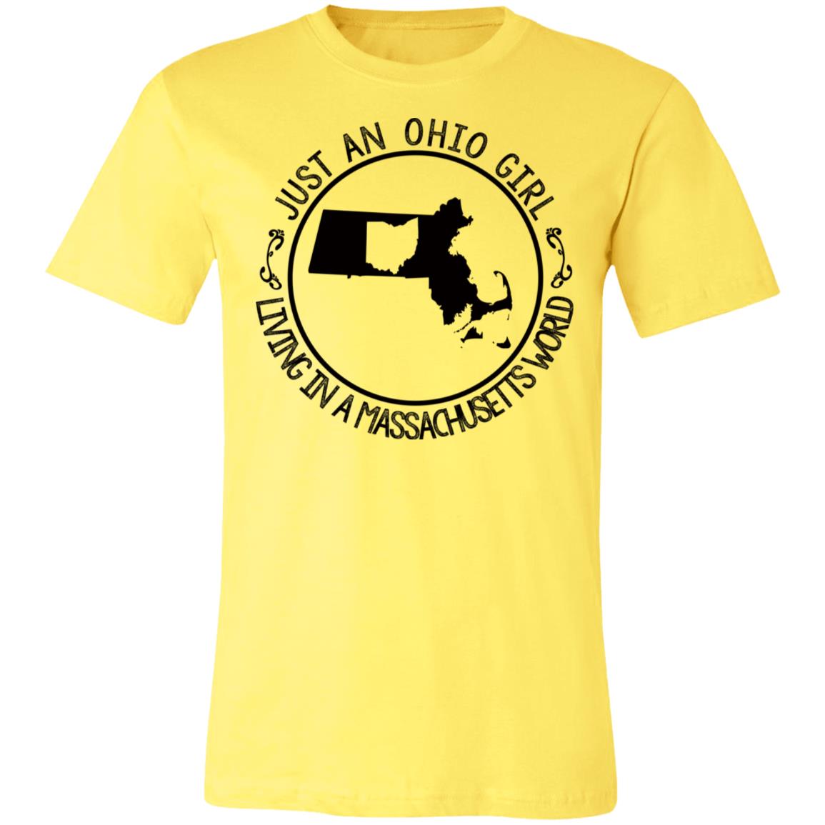 Just An Ohio Girl Living In A Massachusetts World T-Shirt - T-shirt Teezalo