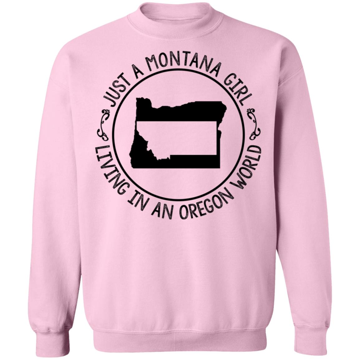 Montana Girl Living In Oregon World Hoodie - Hoodie Teezalo